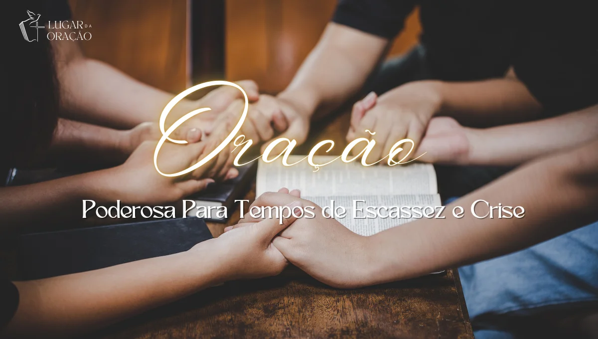 Oracao-Poderosa-Para-Tempos-de-Escassez-e-Crise