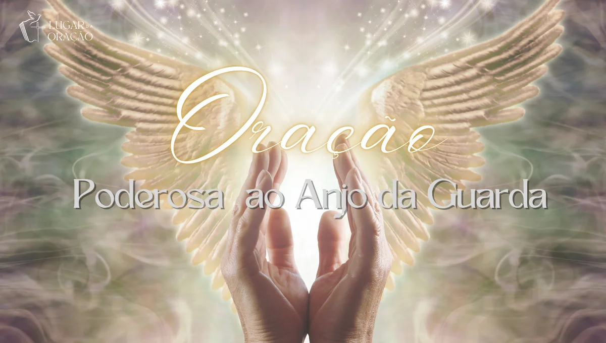 Oração Poderosa ao Anjo da Guarda